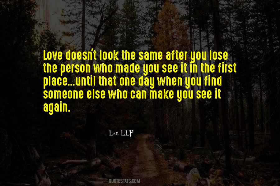 Find Someone Else Quotes #28790