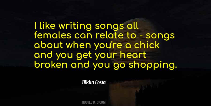 Heart Broken Songs Quotes #1195152