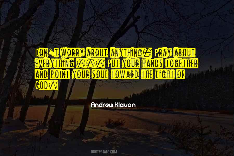 Pray Worry Quotes #317364