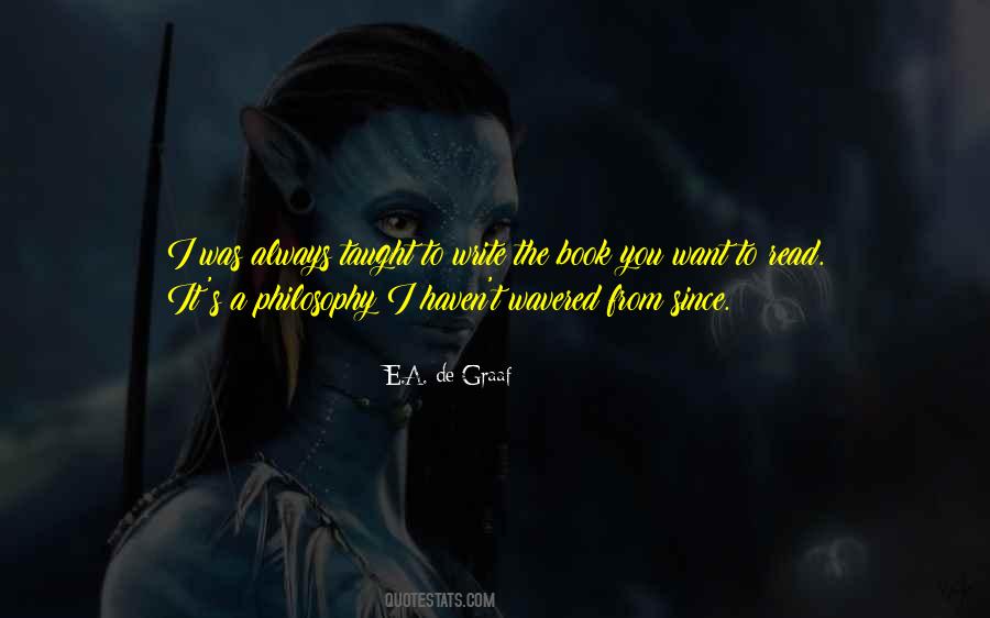 Write The Book You Want To Read Quotes #428463