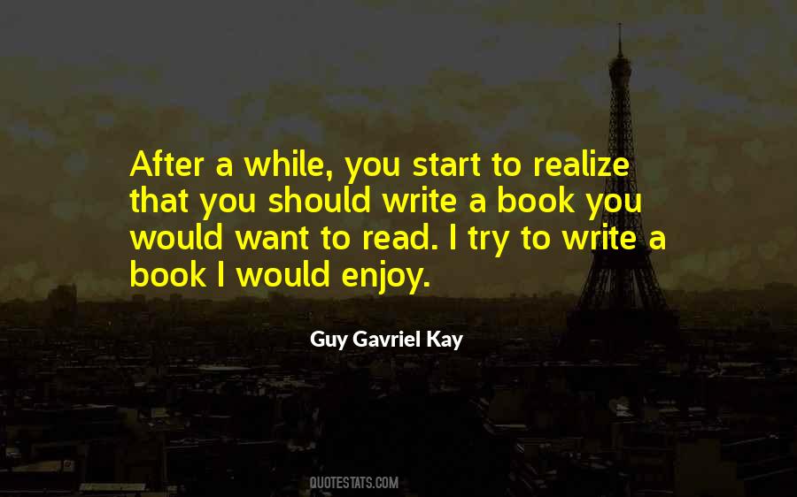 Write The Book You Want To Read Quotes #449825
