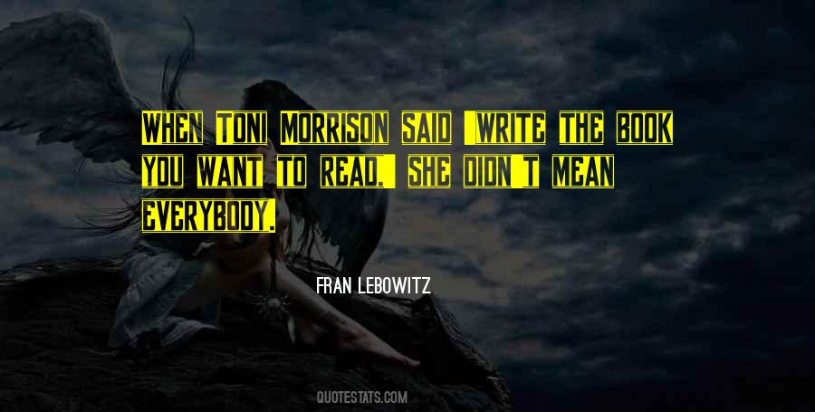 Write The Book You Want To Read Quotes #993907