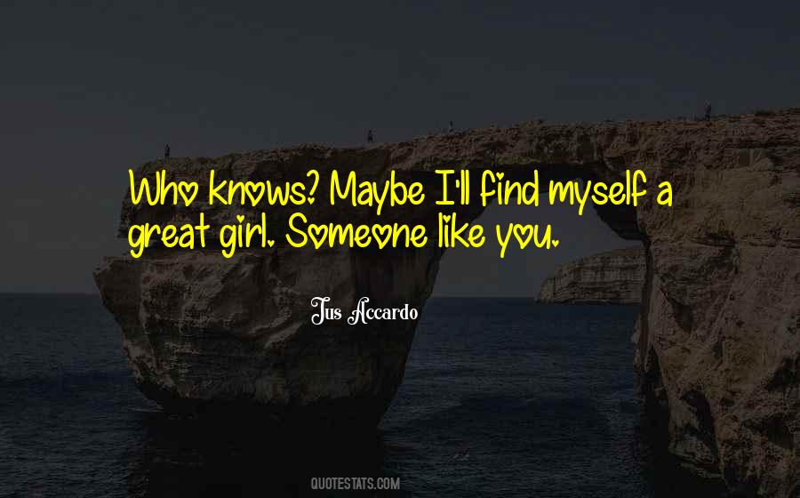 Find Someone Who Quotes #449056 Find Someone Who Quotes #449056
