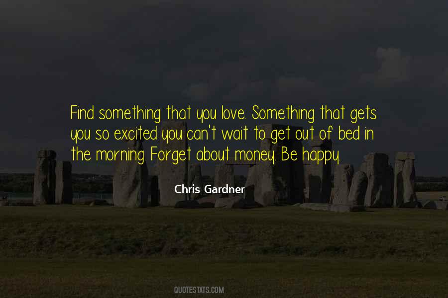 Find Something You Love Quotes #68419