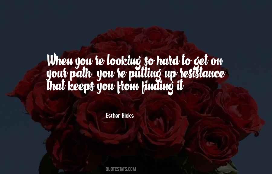 Hard To Get Up Quotes #1534710