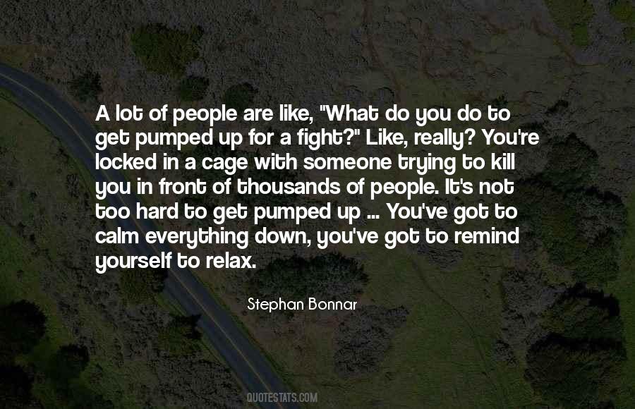 Hard To Get Up Quotes #545868