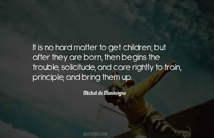 Hard To Get Up Quotes #910828