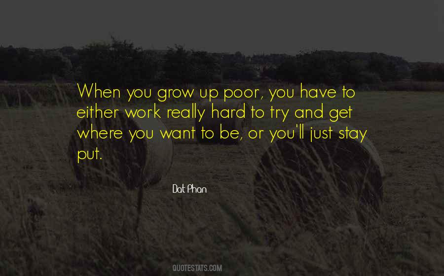 Hard To Get Up Quotes #962811