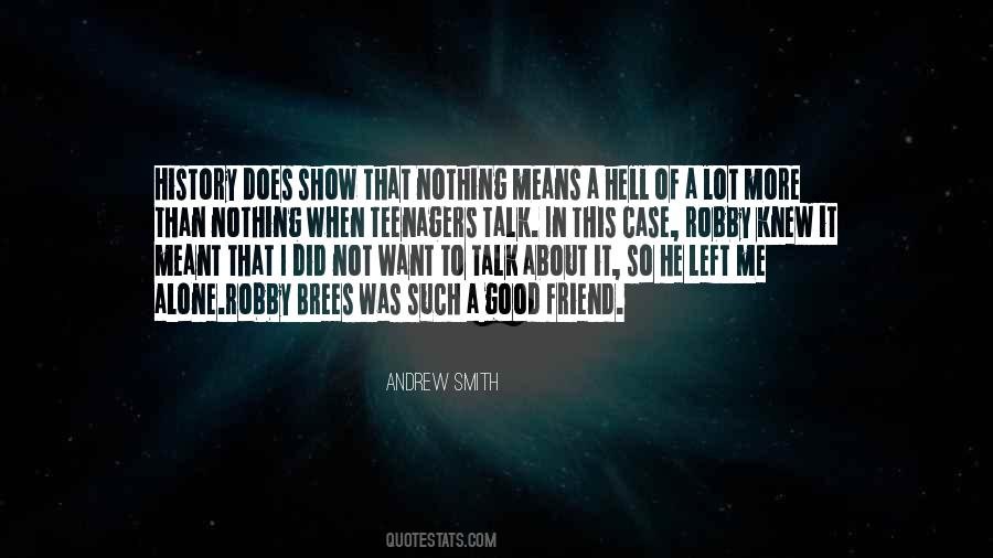 History Means Nothing Quotes #957302