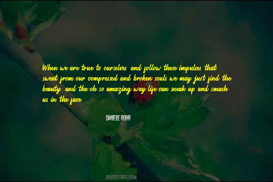 Find The Beauty In Life Quotes #1482193
