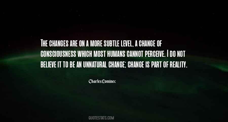 Be Part Of The Change Quotes #1437815