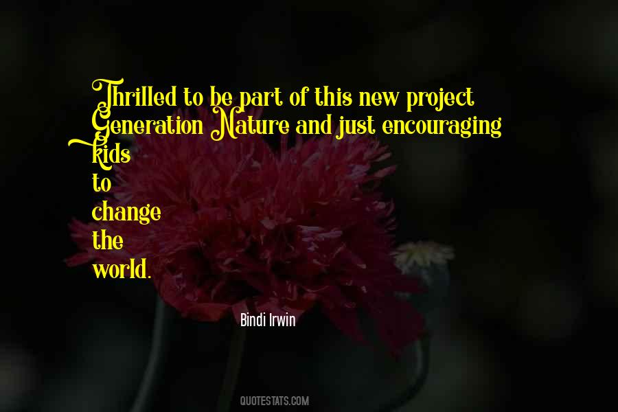 Be Part Of The Change Quotes #285534
