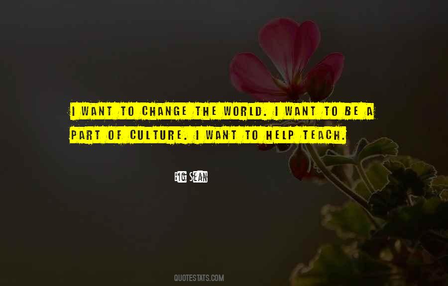 Be Part Of The Change Quotes #59774
