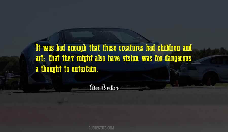 Bad Vision Quotes #1599813