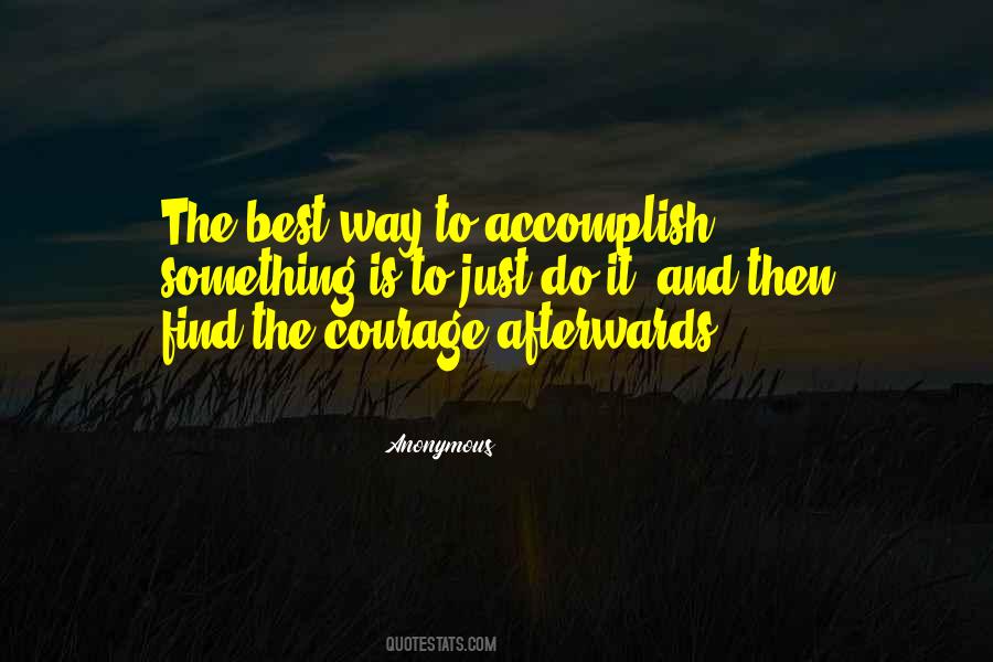 Find The Courage Quotes #101660