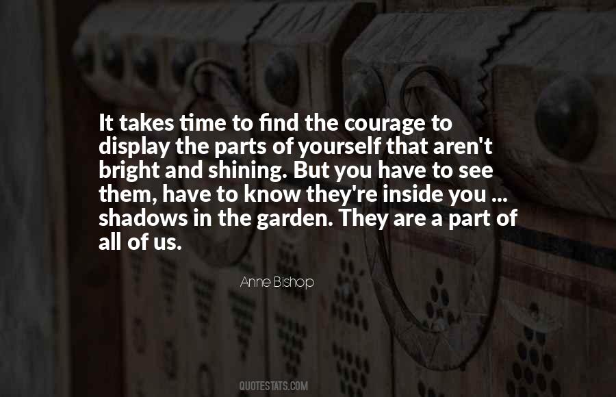 Find The Courage Quotes #1279055