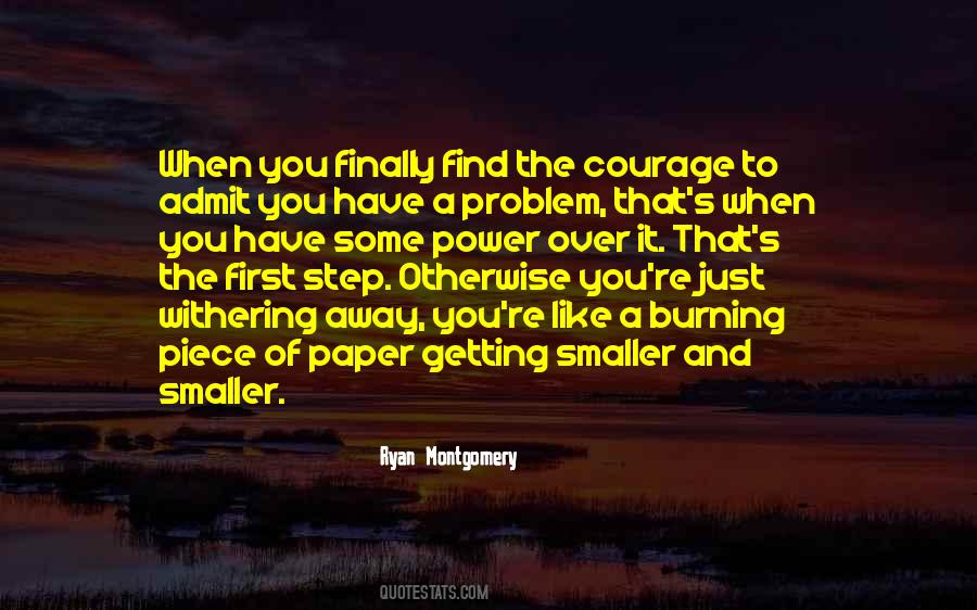 Find The Courage Quotes #1407558