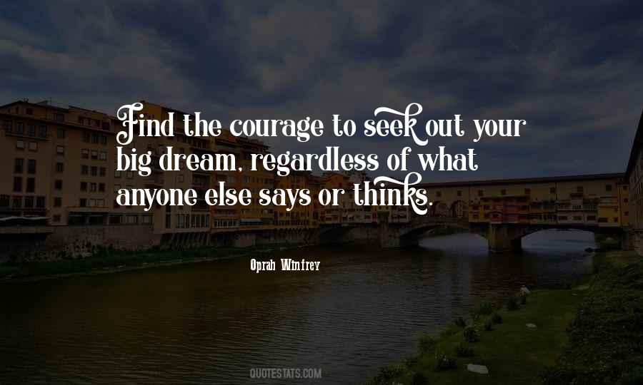 Find The Courage Quotes #1762917