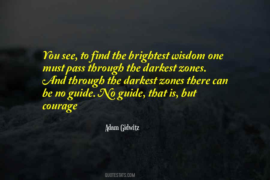 Find The Courage Quotes #56744