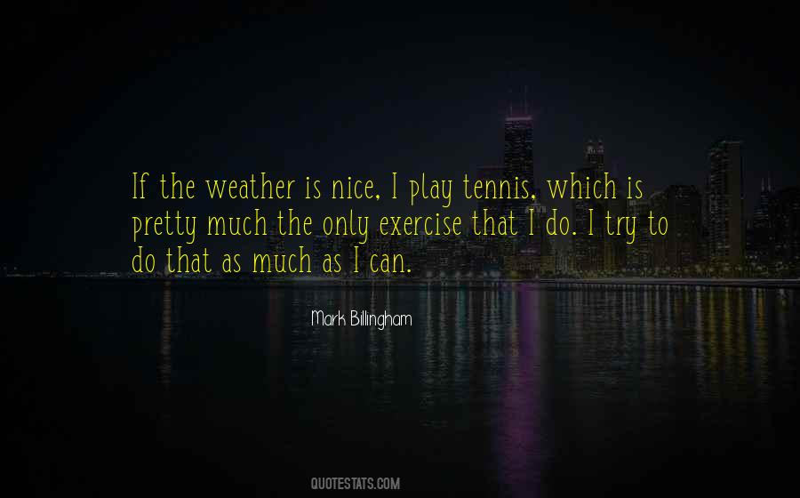 Play Tennis Quotes #1189880