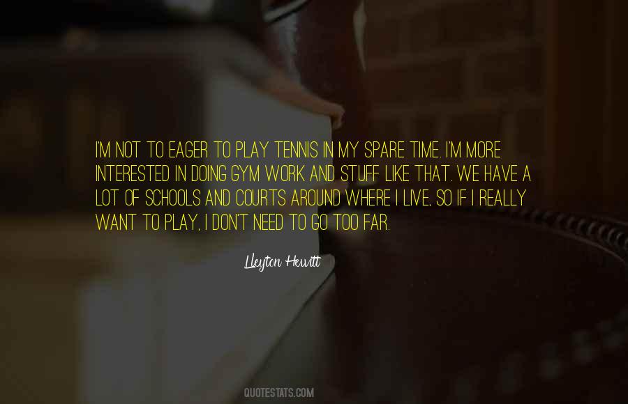 Play Tennis Quotes #1715406