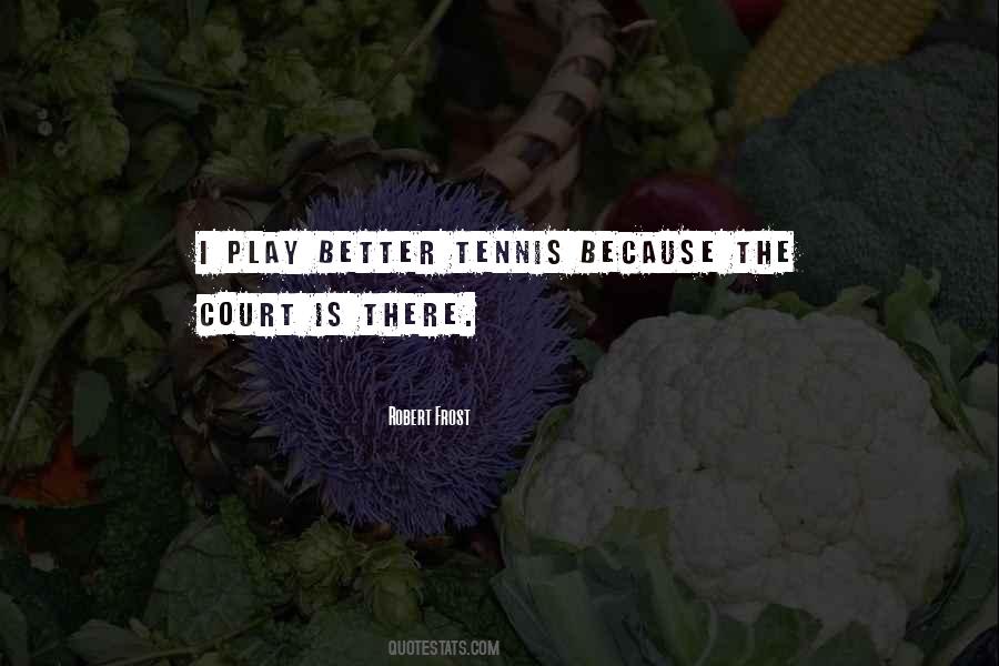 Play Tennis Quotes #239613