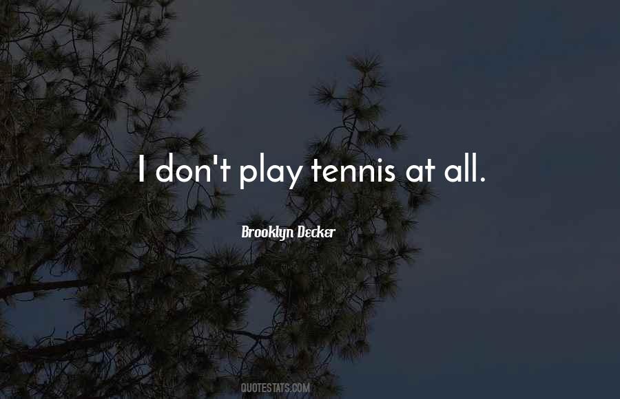 Play Tennis Quotes #451065