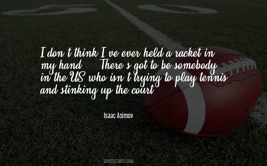 Play Tennis Quotes #745355