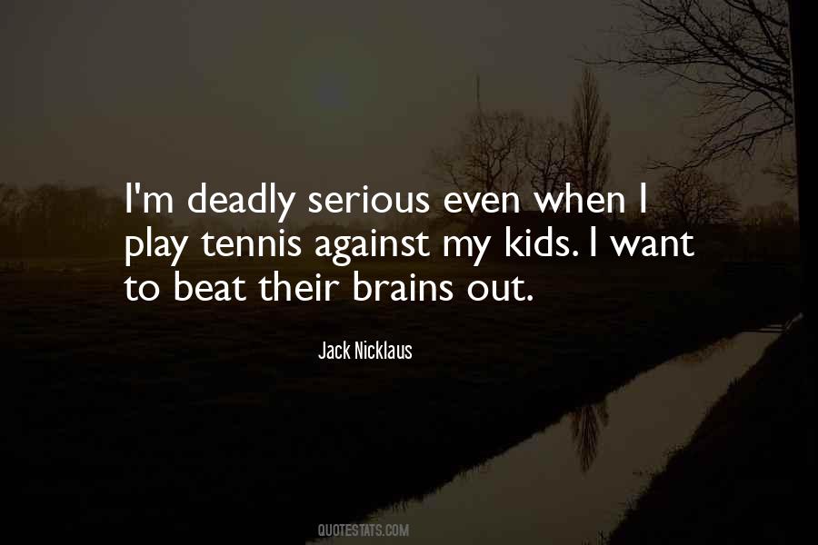 Play Tennis Quotes #979531