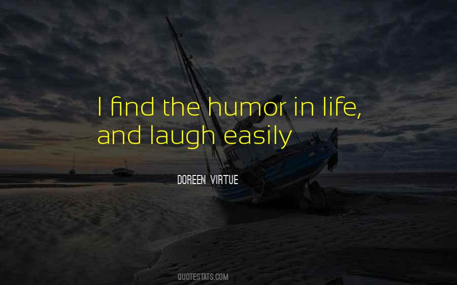 Find The Humor In Life Quotes #562534