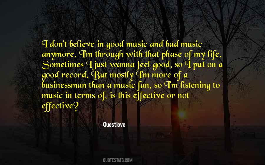 Good Music And Bad Music Quotes #1518982