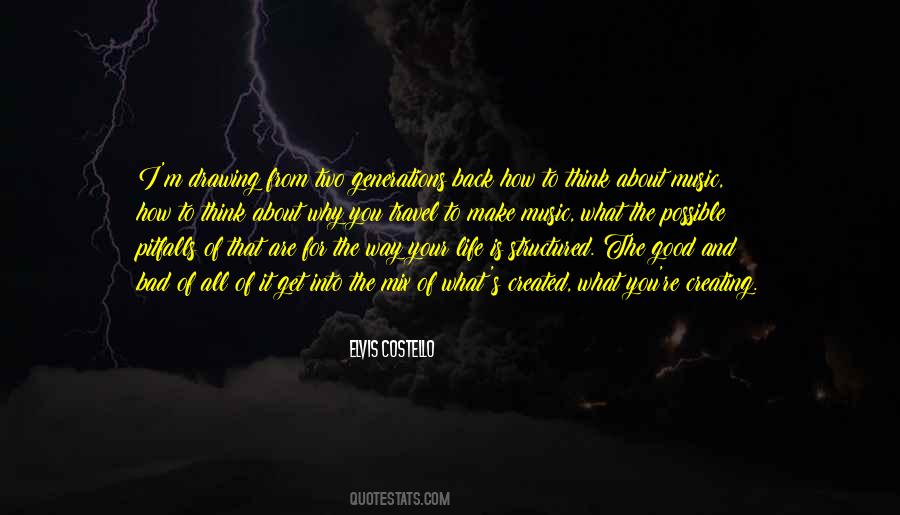 Good Music And Bad Music Quotes #1550044