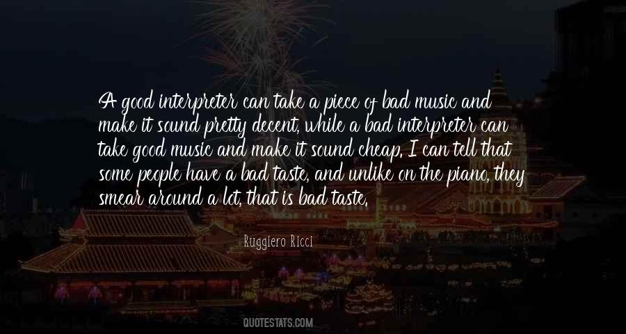 Good Music And Bad Music Quotes #1618597