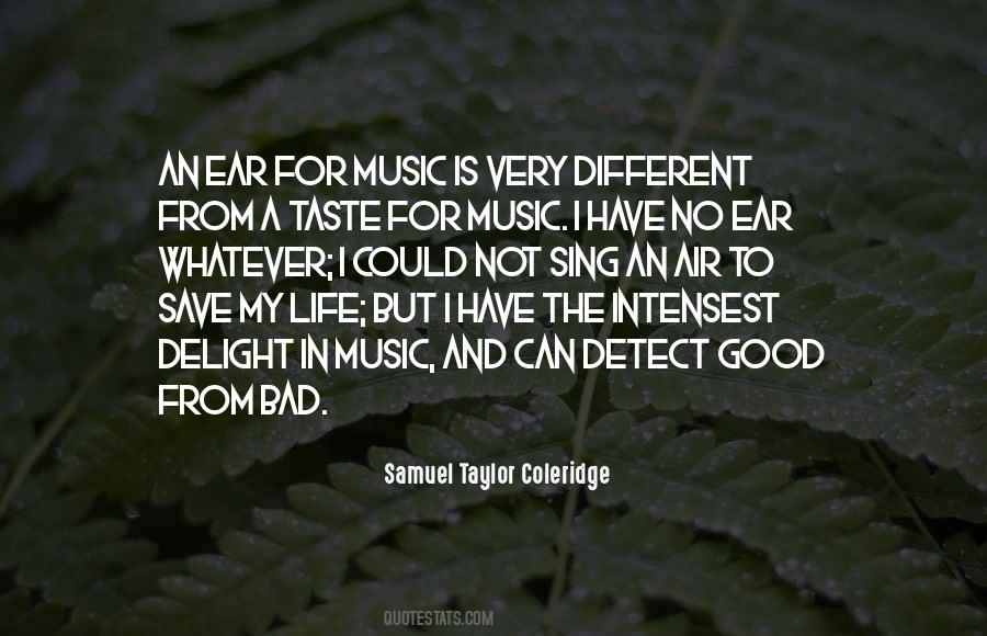 Good Music And Bad Music Quotes #1875967
