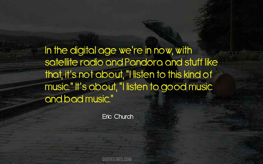 Good Music And Bad Music Quotes #198948