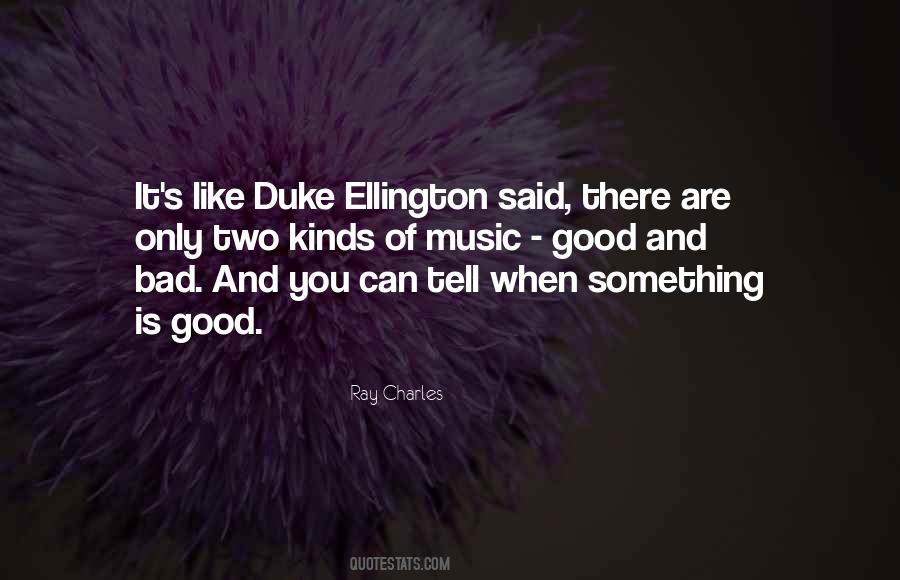 Good Music And Bad Music Quotes #345565