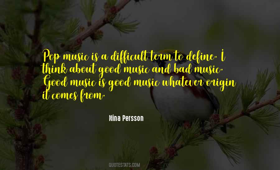 Good Music And Bad Music Quotes #44740