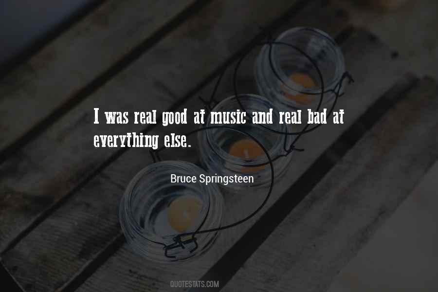 Good Music And Bad Music Quotes #478505