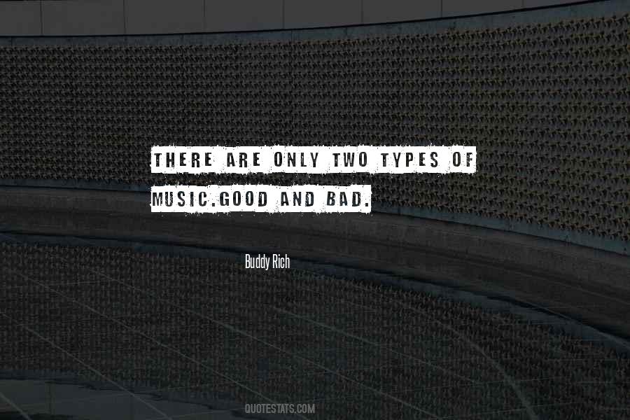 Good Music And Bad Music Quotes #517769