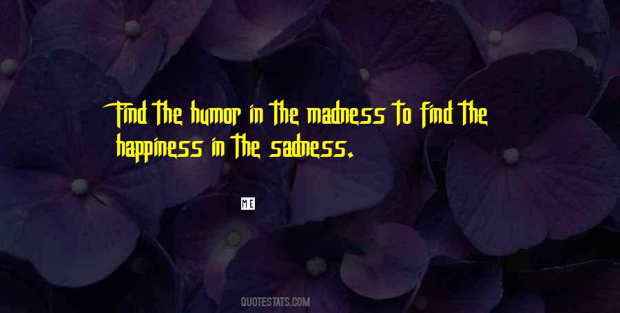 Find The Happiness Quotes #1596239