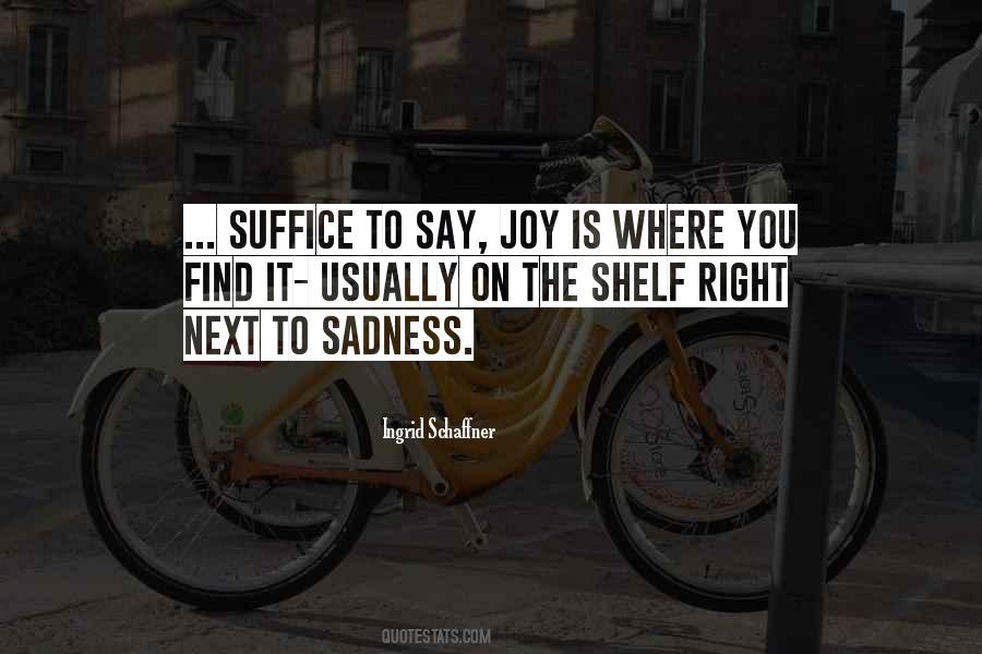 Find The Joy Quotes #490042