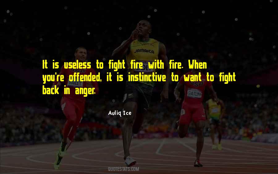 Fight Fire With Quotes #122001