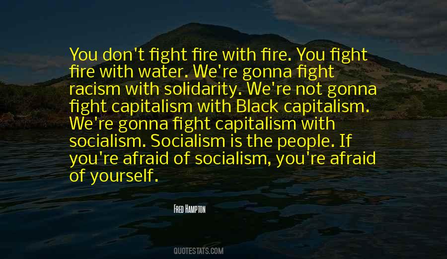 Fight Fire With Quotes #1498289