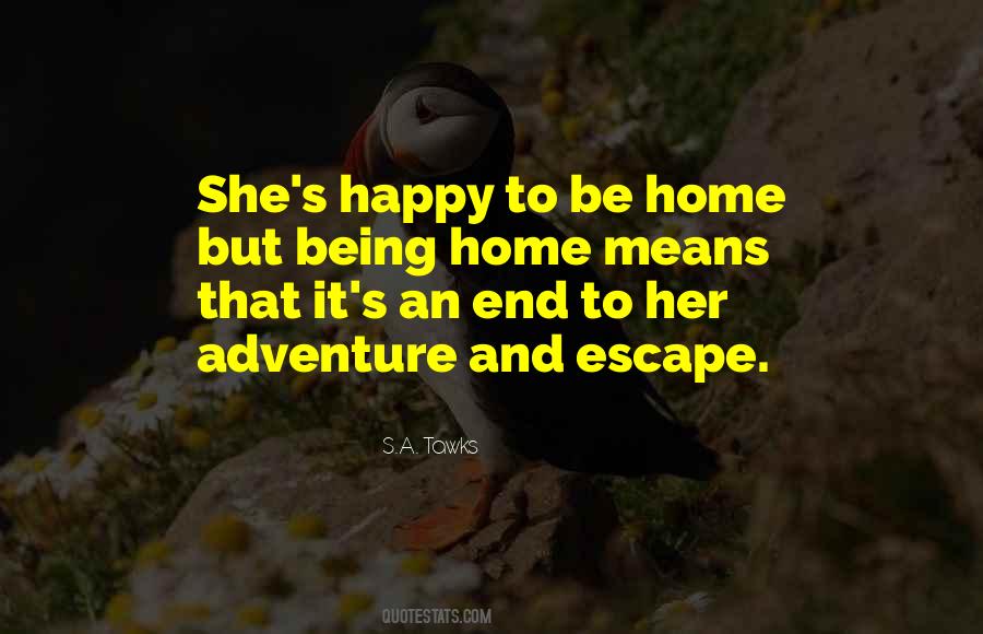 To Be Home Quotes #1374202