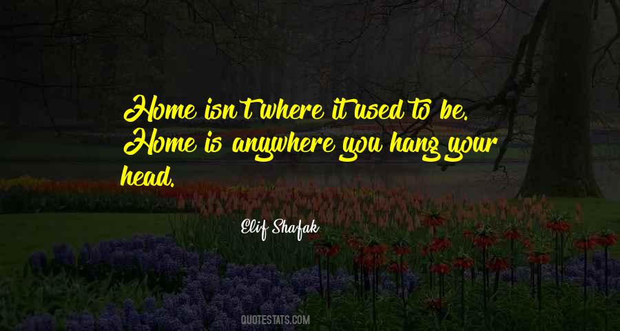 To Be Home Quotes #1481600