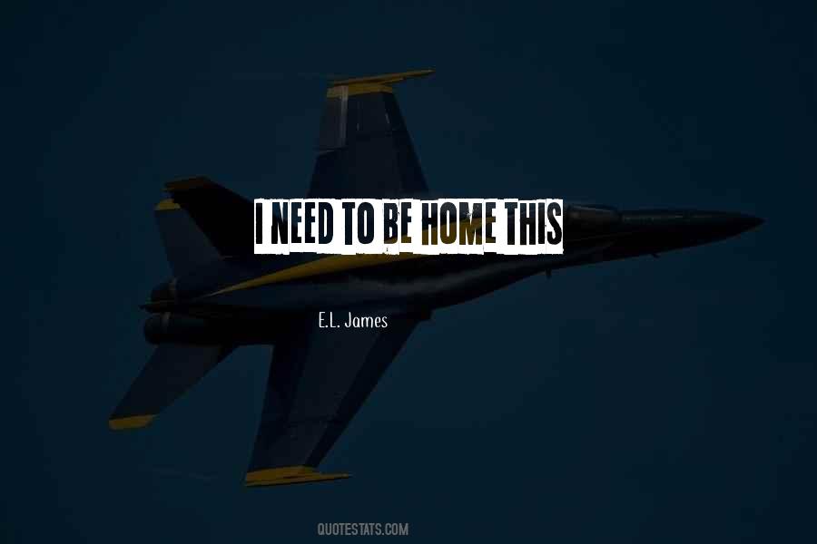 To Be Home Quotes #522633