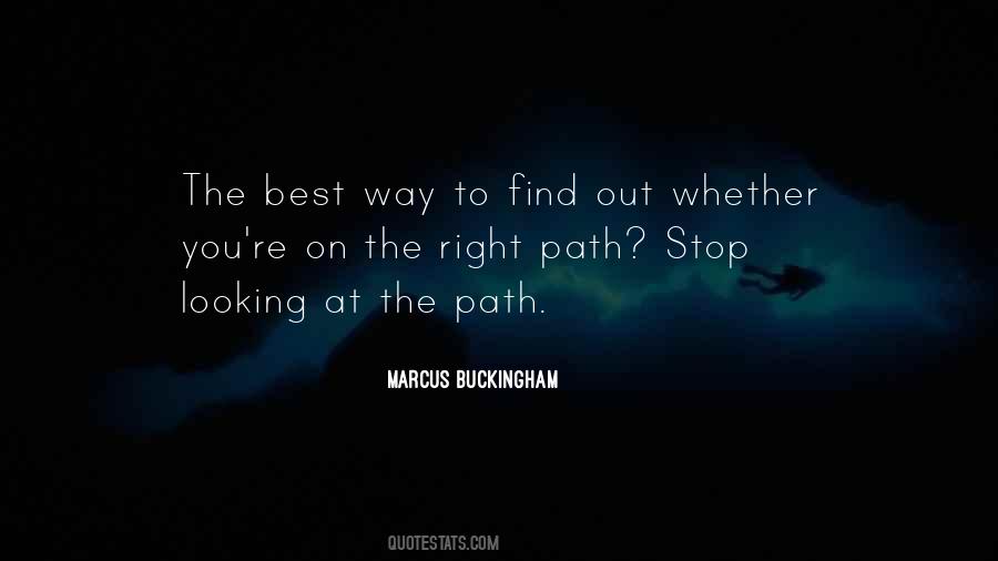 Find The Right Way Quotes #464903