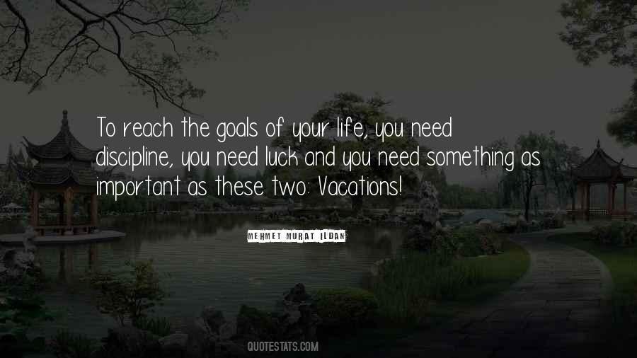 To Reach Your Goals Quotes #1581731