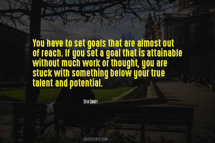 To Reach Your Goals Quotes #620810