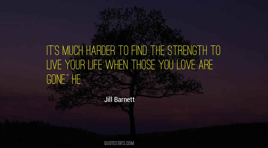 Find The Strength Quotes #1708537